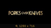 Вилки вместо ножей / Forks Over Knives
